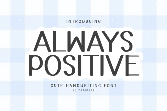Always Positive: A Handwritten Font That Elevates Your Brand