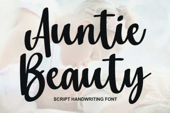 Auntie Beauty: A Bold Script Font for Dynamic Editorial Design