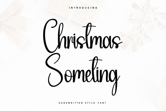 Christmas Someting: A Sweet Script Font That Elevates Small Business Branding